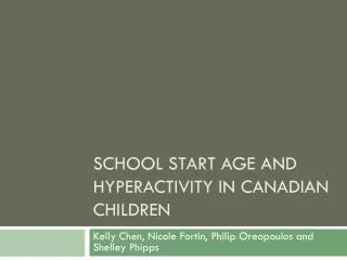 School Start Age and Hyperactivity in Canadian children