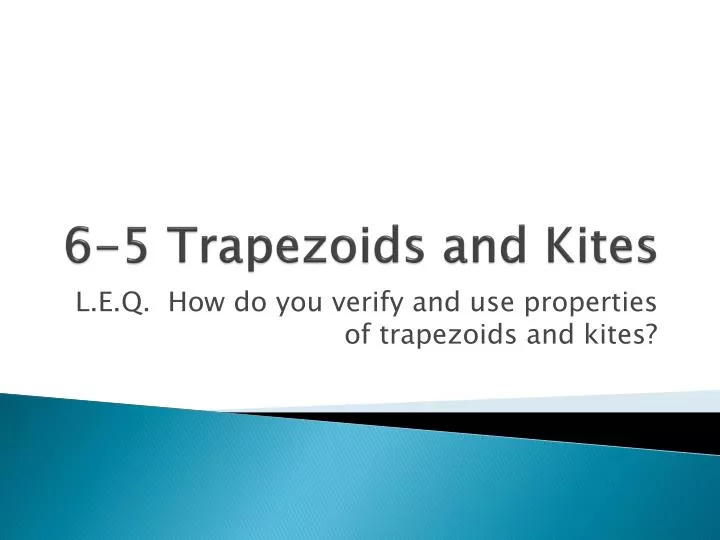 6 5 trapezoids and kites