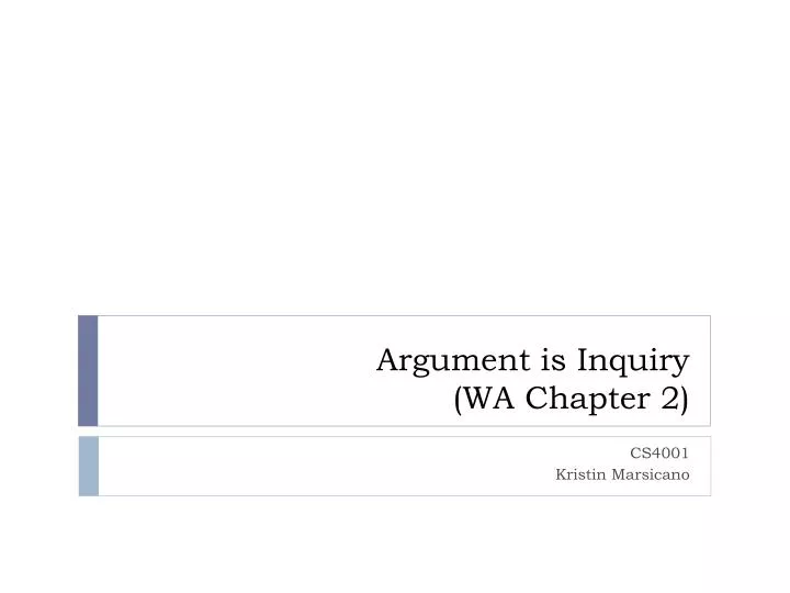 argument is inquiry wa chapter 2