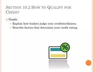 Section 10.2 How to Qualify for Credit