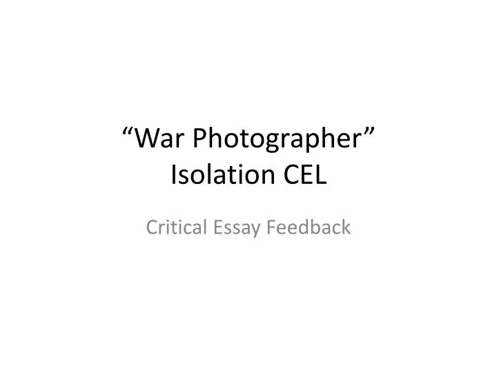 war photographer isolation cel