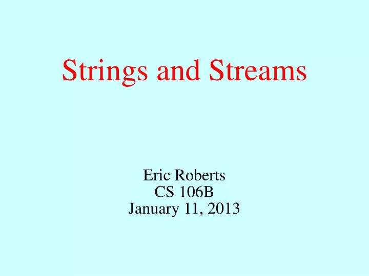 strings and streams