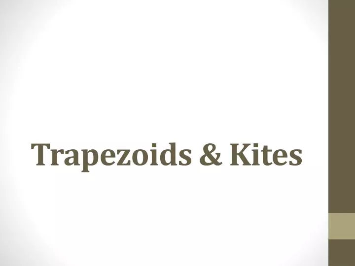 trapezoids kites