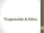 Understanding Trapezoids and Kites: Properties and Theorems - slide 1