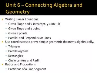 Unit 6 – Connecting Algebra and Geometry