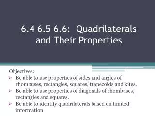 6.4 6.5 6.6: Quadrilaterals and Their Properties