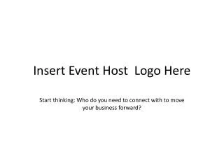 Insert Event Host Logo Here