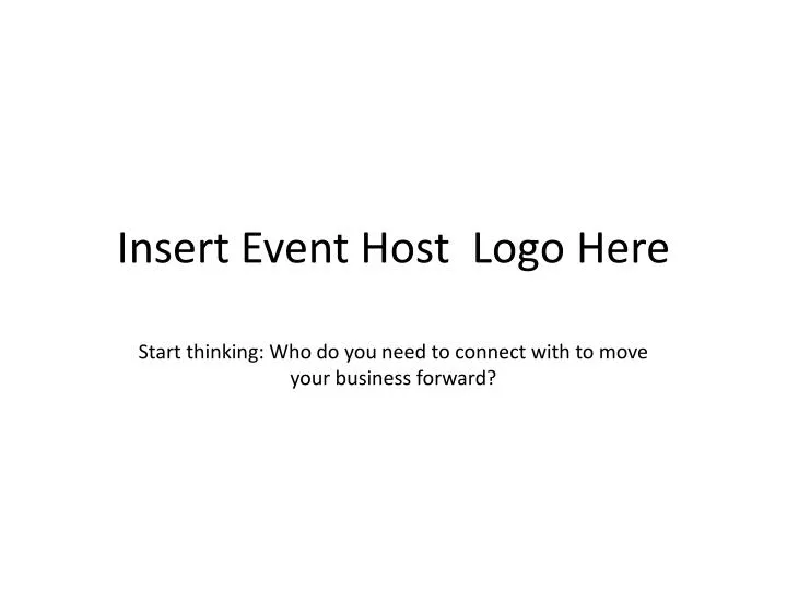 insert event host logo here