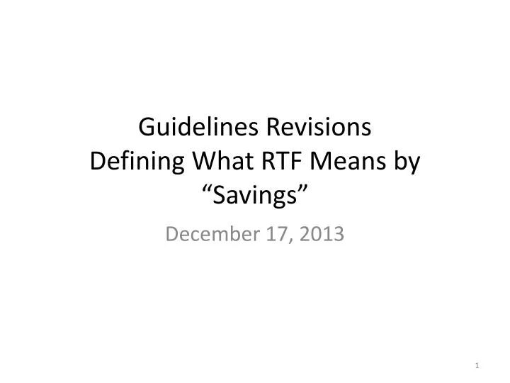 guidelines revisions defining what rtf means by savings