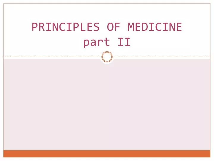 principles of medicine part ii