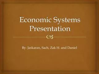 Economic Systems Presentation