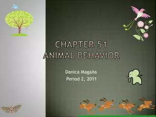 Chapter 51 Animal Behavior