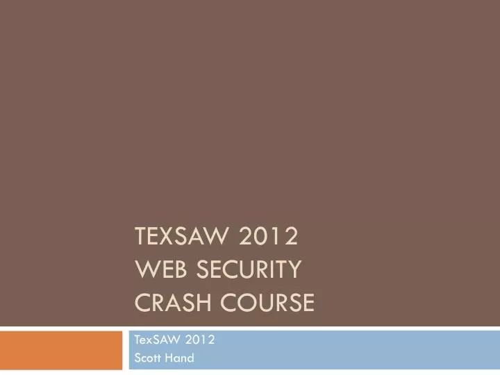 texsaw 2012 web security crash course
