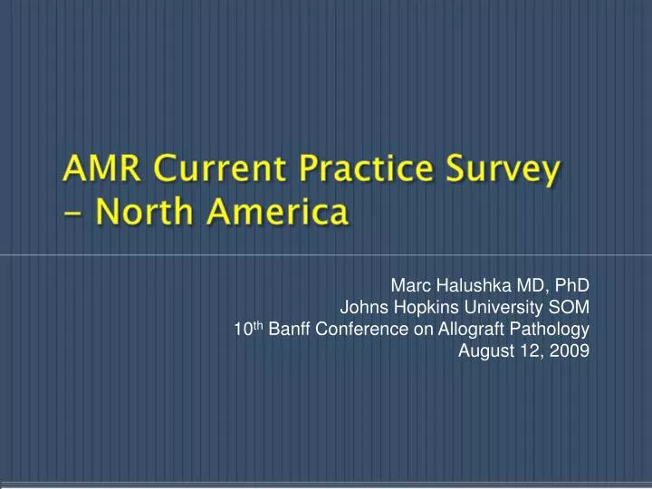 amr current practice survey north america