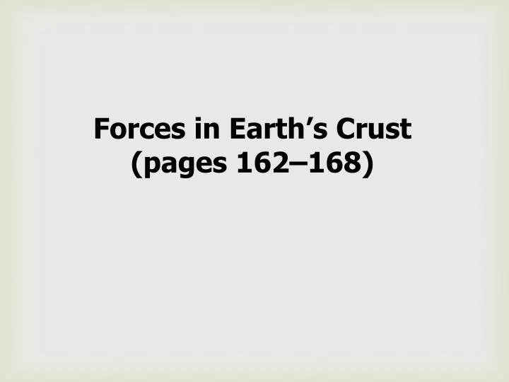 forces in earth s crust pages 162 168