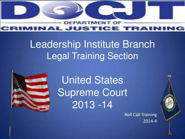 leadership institute branch legal training section united states supreme court 2013 14
