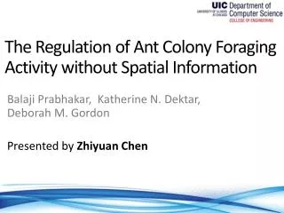 The Regulation of Ant Colony Foraging Activity without Spatial Information