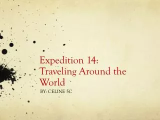 Expedition 14: Traveling Around the World