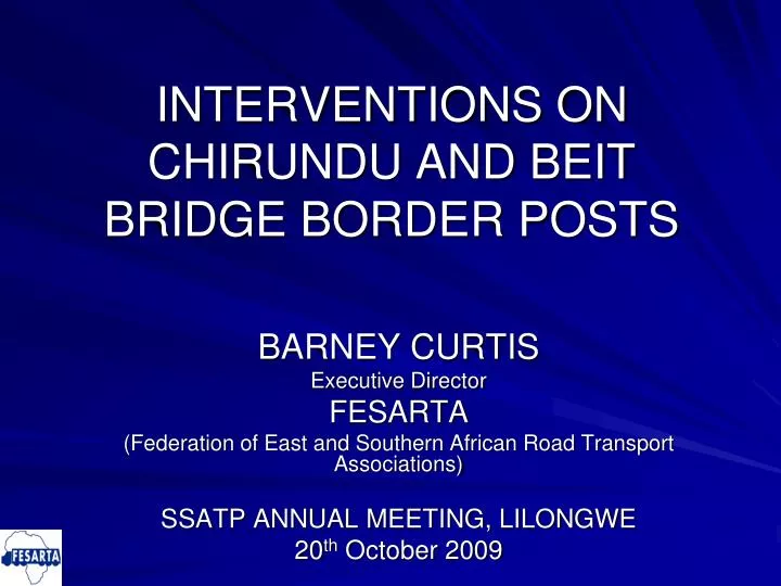 interventions on chirundu and beit bridge border posts