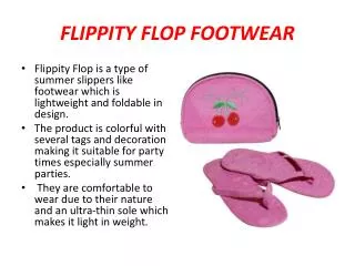 FLIPPITY FLOP FOOTWEAR