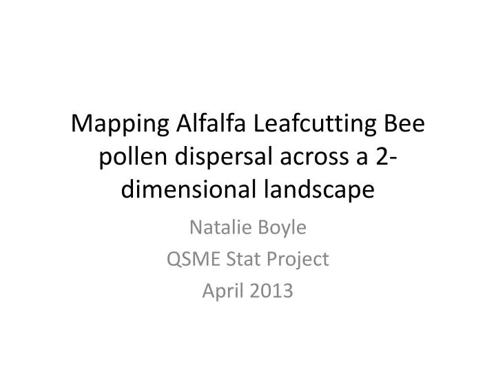 mapping alfalfa leafcutting bee pollen dispersal across a 2 dimensional landscape