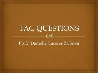 TAG QUESTIONS