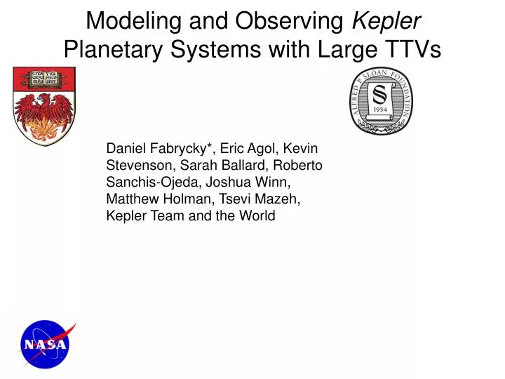 modeling and observing kepler planetary systems with large ttvs