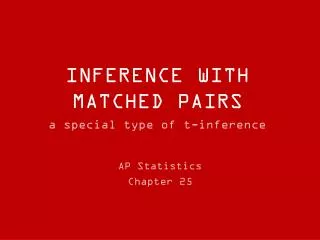 INFERENCE WITH MATCHED PAIRS