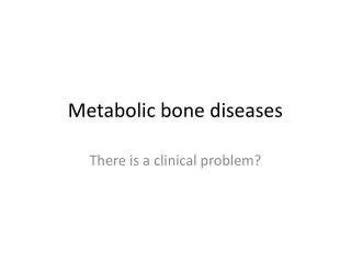 metabolic bone diseases