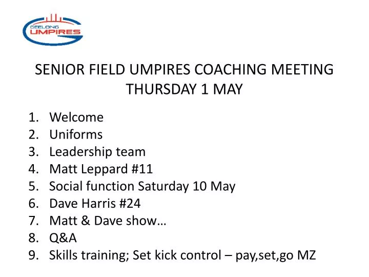 senior field umpires coaching meeting thursday 1 may