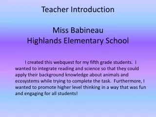 Teacher Introduction Miss Babineau Highlands Elementary School