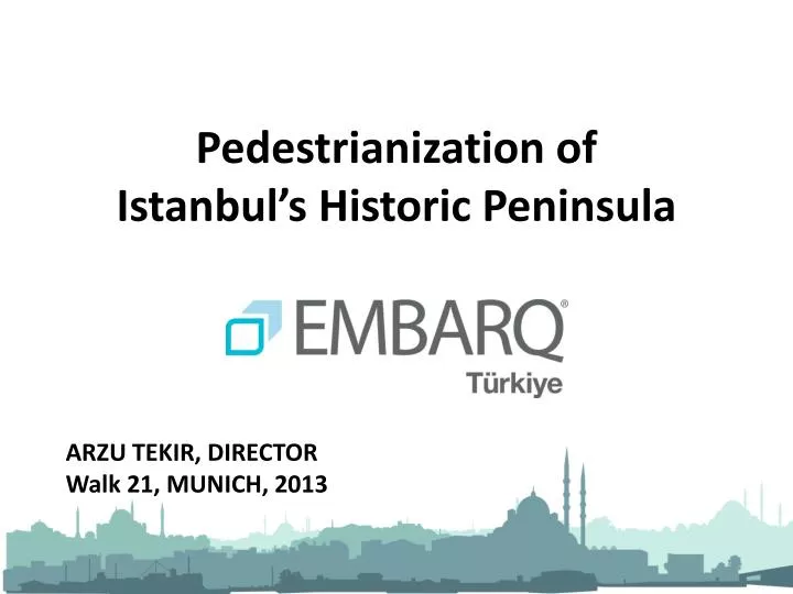 pedestrianization of istanbul s historic peninsula