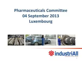 Pharmaceuticals Committee 04 September 2013 Luxembourg