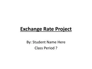 Exchange Rate Project