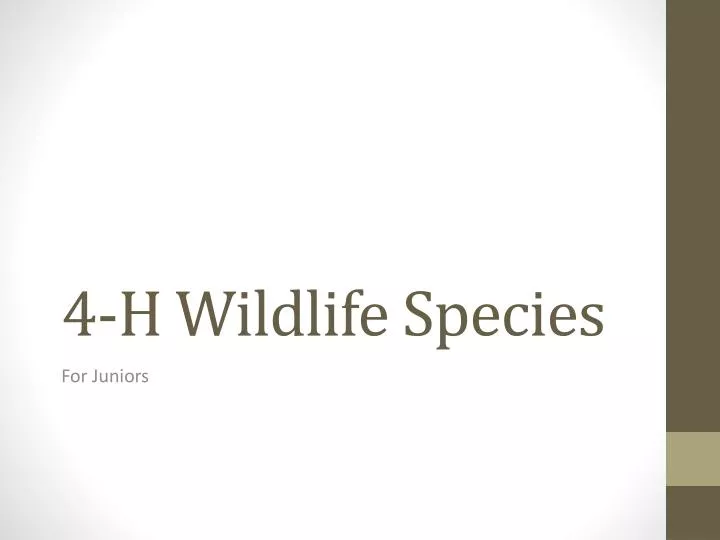 4 h wildlife species