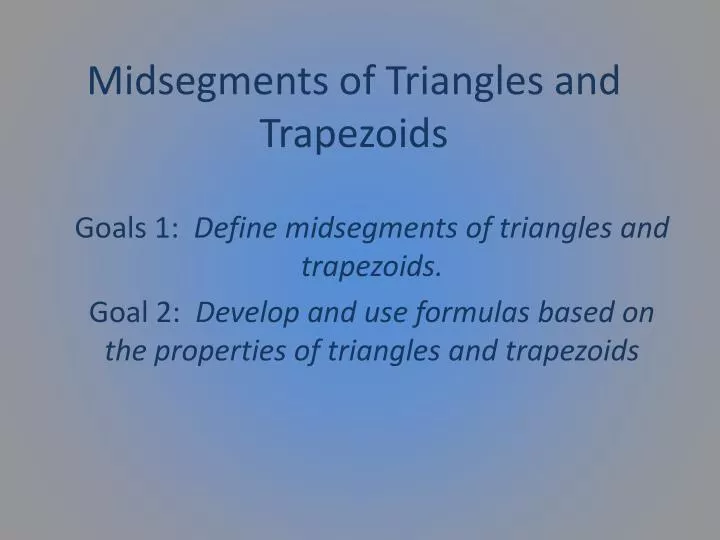 midsegments of triangles and trapezoids