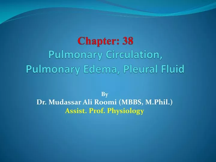 chapter 38 pulmonary circulation pulmonary edema pleural fluid