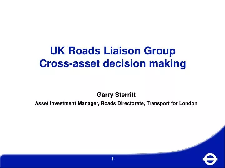 uk roads liaison group cross asset decision making