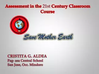 Assessment in the 21st Century Classroom Course