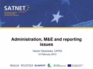 Administration, M&amp;E and reporting issues