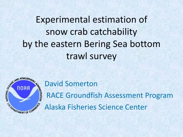 experimental estimation of snow crab catchability by the eastern bering sea bottom trawl survey