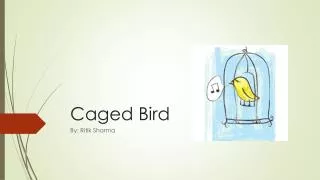 Caged Bird