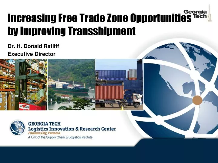 increasing free trade zone opportunities by improving transshipment