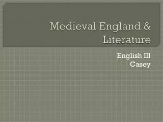 Medieval England &amp; Literature