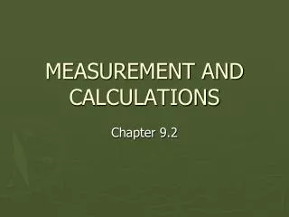 MEASUREMENT AND CALCULATIONS