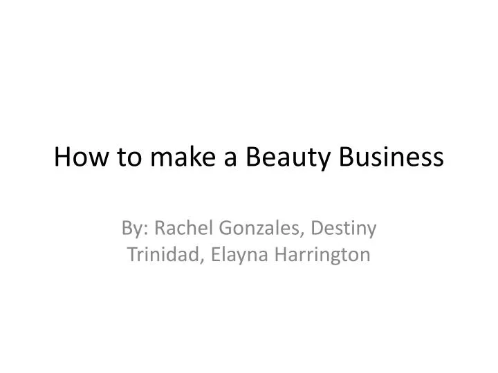 how to make a beauty business