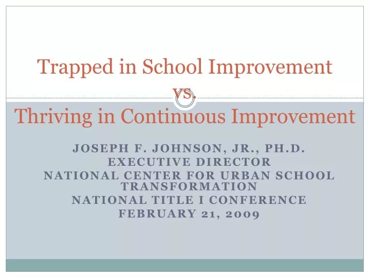 trapped in school improvement vs thriving in continuous improvement