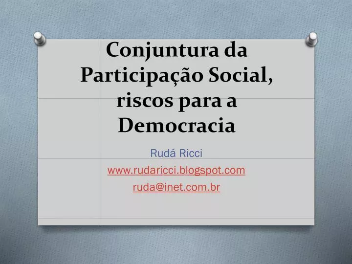 conjuntura da participa o social riscos para a democracia