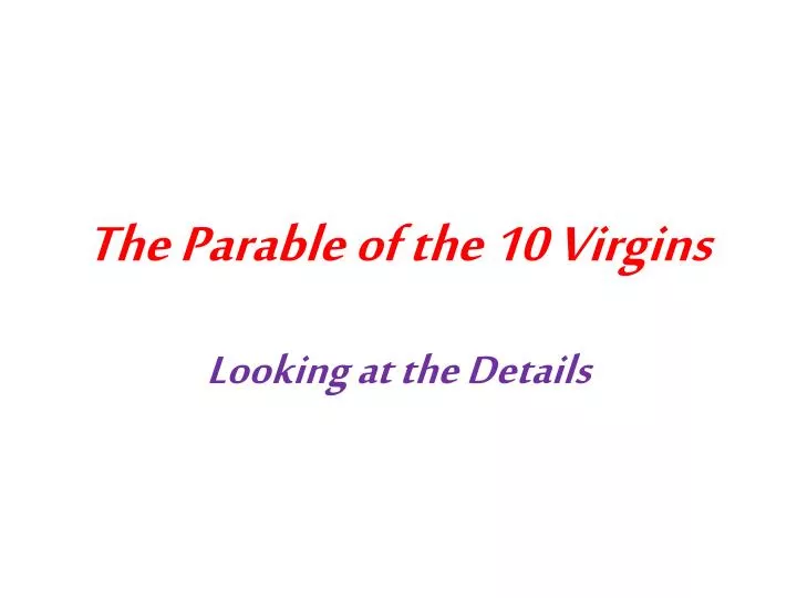 the parable of the 10 virgins