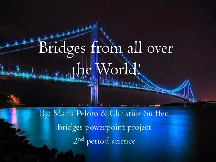 bridges from all over the world